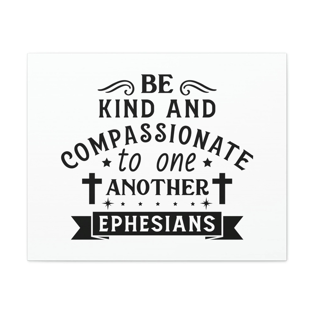 Scripture Walls Ephesians 2:10 Compassionate To One Another Cross Bible Canvas